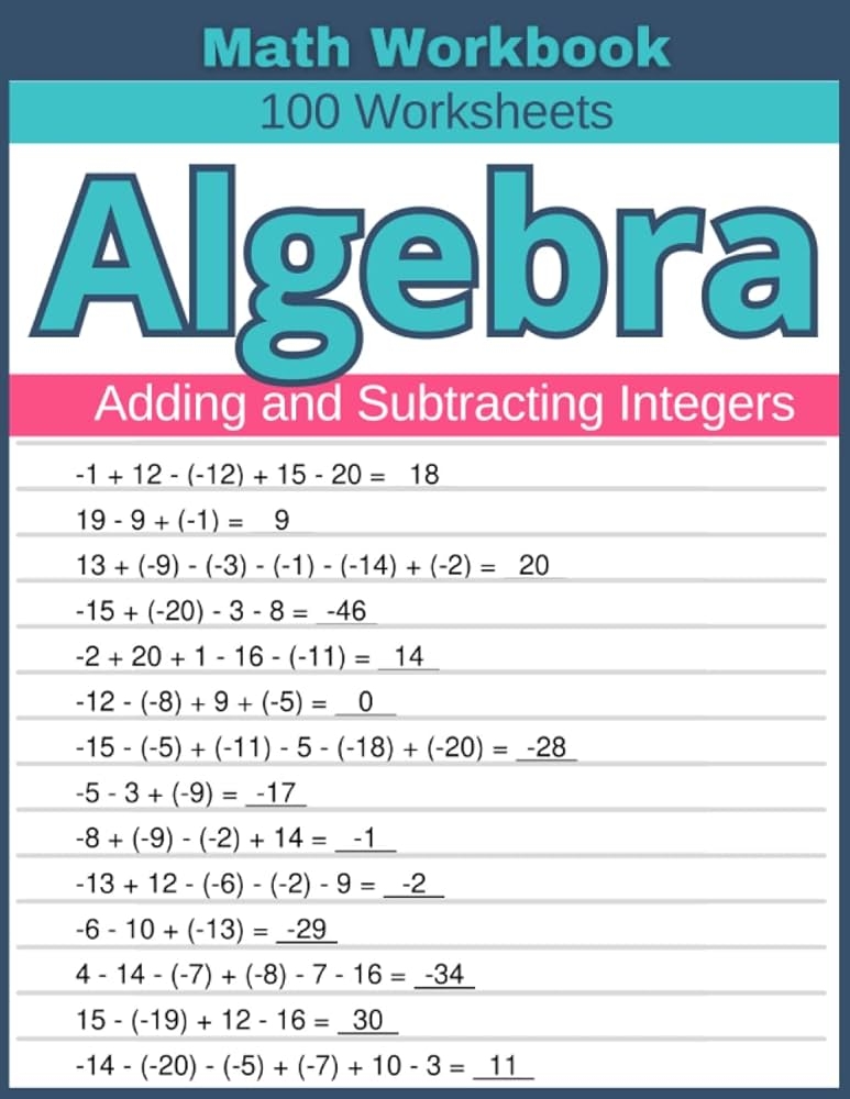 Algebra Adding And Subtracting Integers Math Workbook 100 