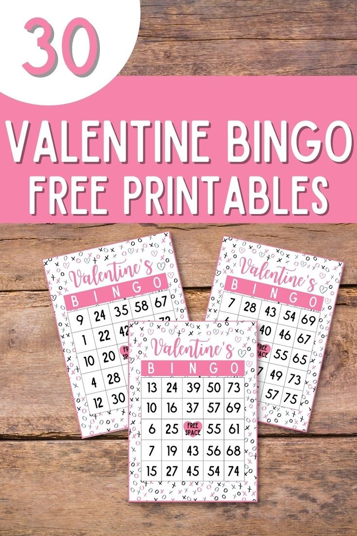 Valentine Bingo Free Printable Cards For Up To 30 Players Looking For